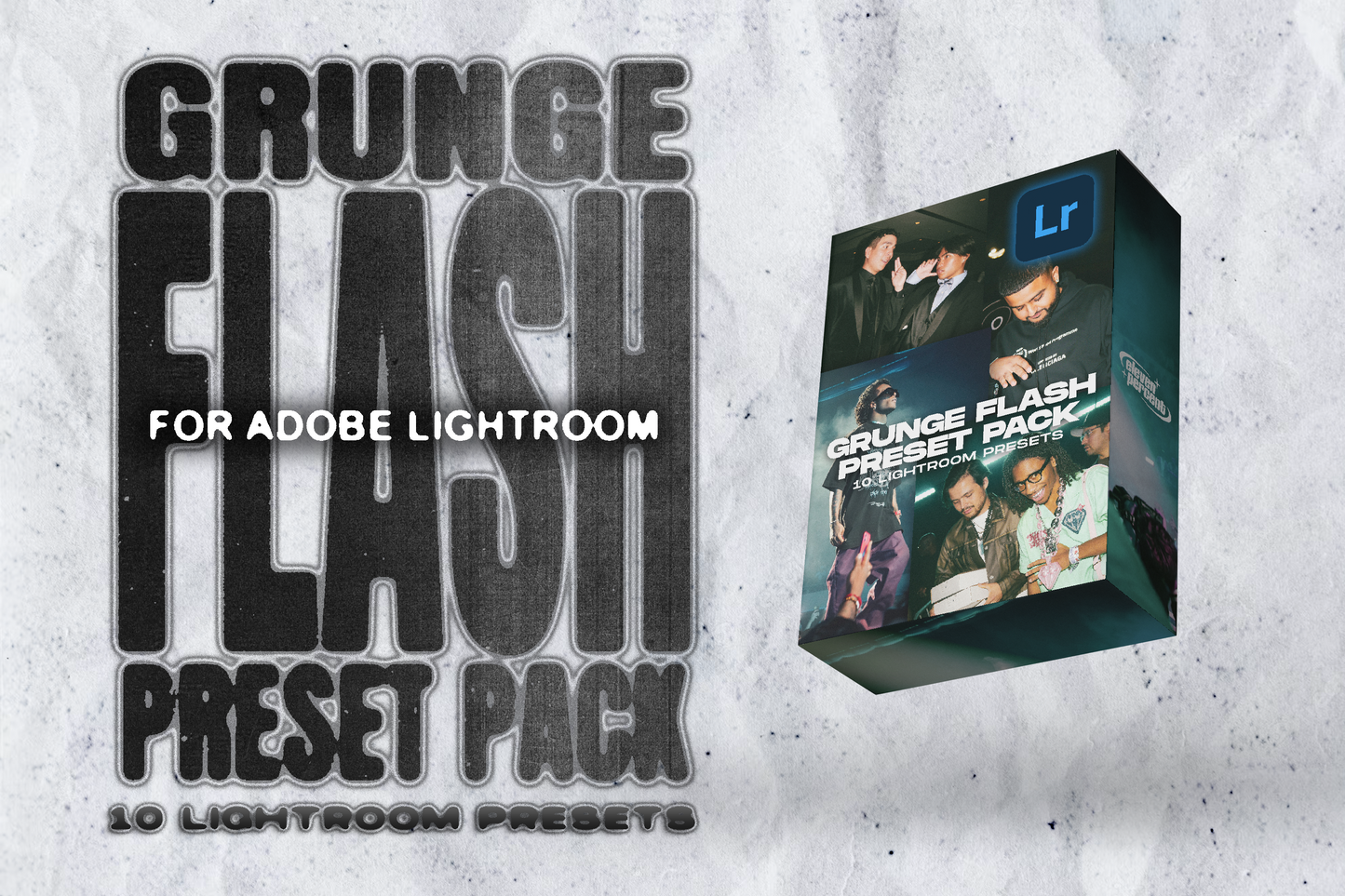 Grunge Flash Preset Pack Adobe Lightroom (10 PRESETS)